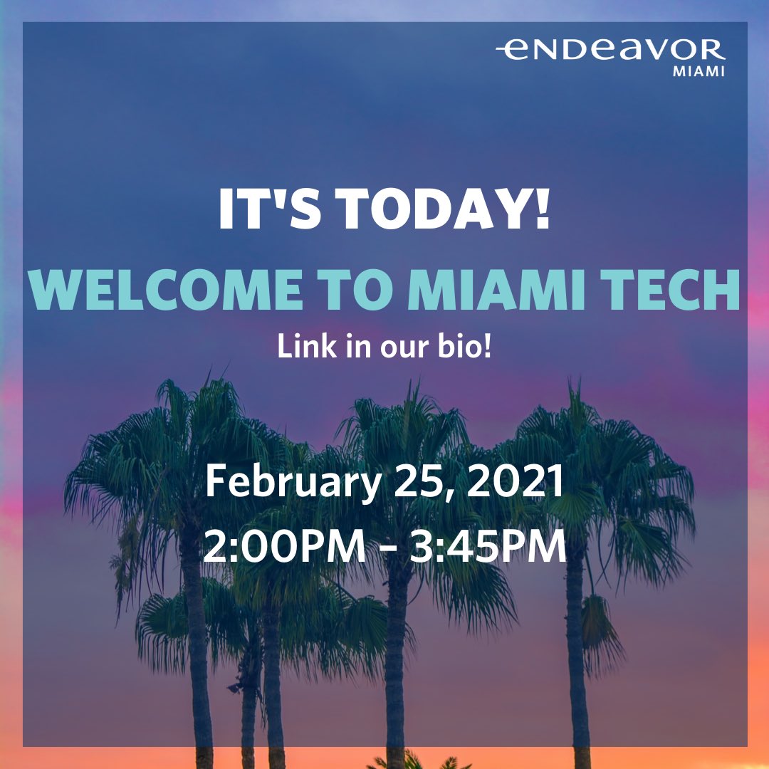 EndeavorMIA's tweet photo. Less than one hour till #WelcomeToMiamiTech starts! We can’t wait! https://t.co/TampWyq2Rg
