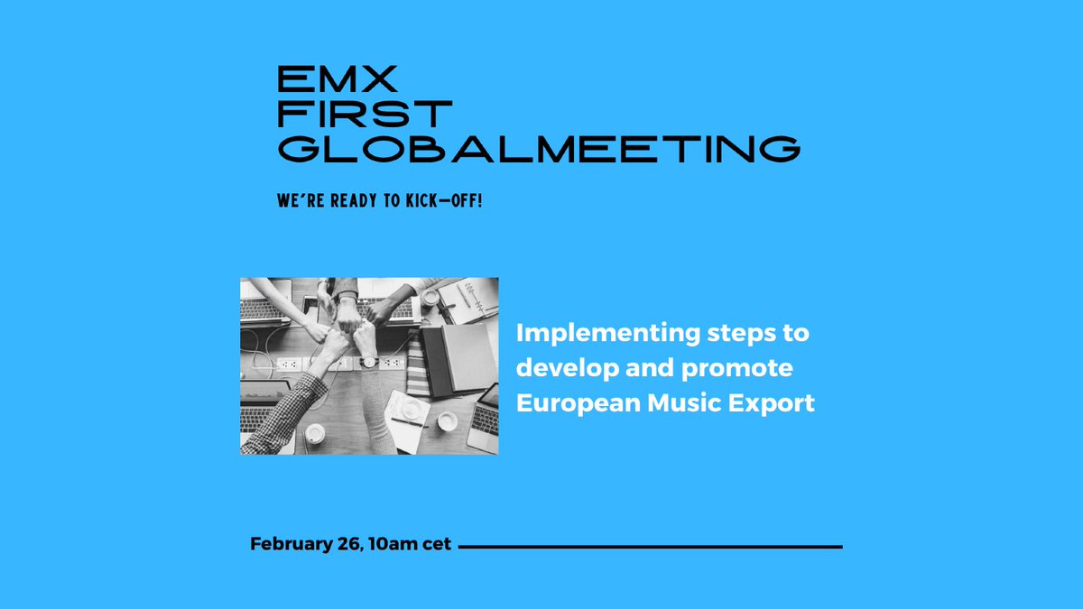 EuropeanMusicX's tweet photo. We're ready to kick-off! Tomorrow morning we'll start to really work on the #EMXproject! @EU_Commission 
Looking forward to teaming up with all the partners and music professionals involved in the project to implement and develop steps to promote 🇪🇺 music globally. https://t.co/SxrgZcLg9v