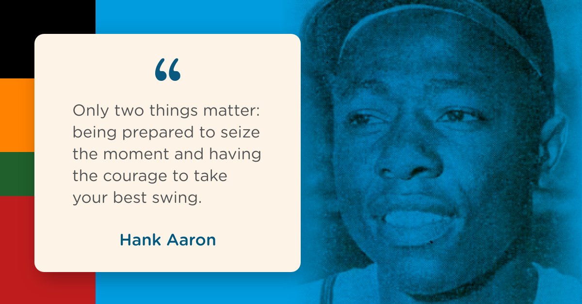 Inspiration from a remarkable American in honor of #BlackHistoryMonth: “A person occasionally gets the opportunity to do something great. When that time comes, only two things matter: being prepared to seize the moment and having the courage to take your best swing.” - Hank Aaron https://t.co/JbrdWCdOYf