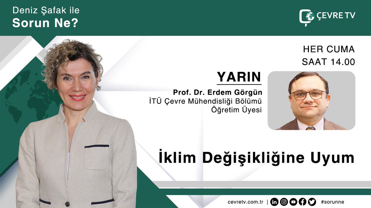 Çevre TV (@cevretvcomtr) on Twitter photo ▪️İklim değişikliğinin etkileri,
▪️Su Kaynakları azalıyor mu?
▪️Su kaynaklarını nasıl yönetiyoruz?
▪️Türkiye Çevre Ajansı neden kuruluyor?
Yarın ⏰14.00’de #çevretv de #SorunNe programının canlı yayın konuğu <a href="/itu1773en/">Istanbul Technical University</a> Çevre Mühendisliği Bölümü Öğretim Üyesi Prof. Dr. <a href="/egorgun/">Erdem Görgün</a> ▪️İklim değişikliğinin etkileri,
▪️Su Kaynakları azalıyor mu?
▪️Su kaynaklarını nasıl yönetiyoruz?
▪️Türkiye Çevre Ajansı neden kuruluyor?
Yarın ⏰14.00’de #çevretv de #SorunNe programının canlı yayın konuğu <a href="/itu1773en/">Istanbul Technical University</a> Çevre Mühendisliği Bölümü Öğretim Üyesi Prof. Dr. <a href="/egorgun/">Erdem Görgün</a>