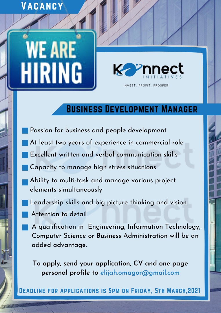 SiteAdverts's tweet photo. JOB Opportunity.
Konnect Initiatives is hiring a Business Development Manager. Eligible candidates send their applications and CV through the email provided in the picture below before 5pm Friday, 5th March 2021
#SiteAdverts https://t.co/lXEA5pHgD6