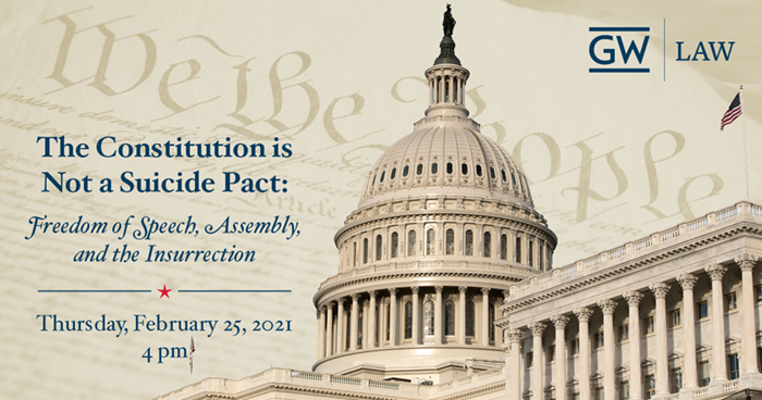 gwlaw's tweet photo. REMINDER: Join us for a discussion "The Constitution Is Not a Suicide Pact: Freedom of Speech, Assembly, and the Insurrection" today, Thurs., Feb. 25, at 4 pm with @catherinejross_ @Dawn_Nunziato #FloydAbrams #FrederickSchauer. Moderated by @RosenJeffrey. https://t.co/gzcZkXWRFv https://t.co/8tbbvBwVaE