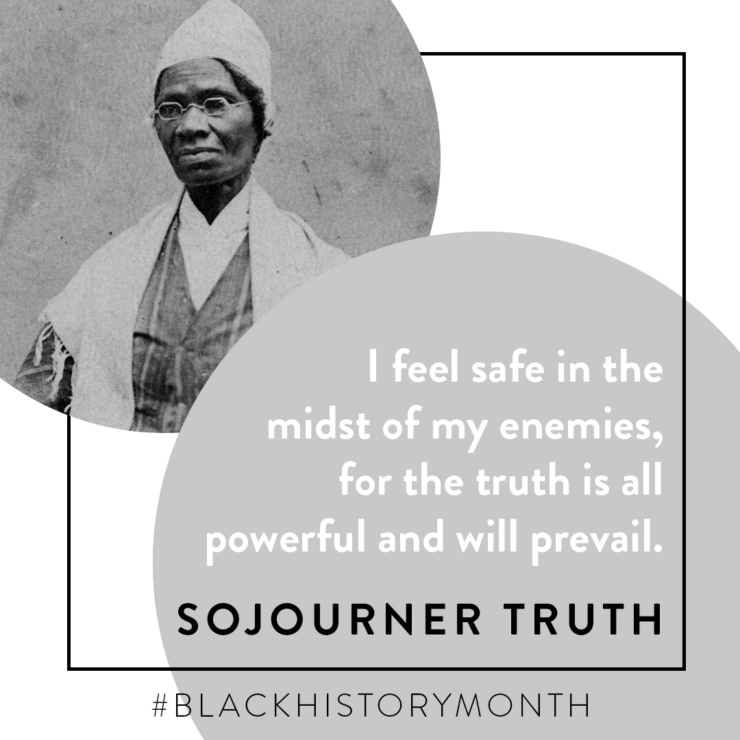 Sojourner Truth (1797-November 26, 1883)
 
For more info check out our Facebook and Instagram.
