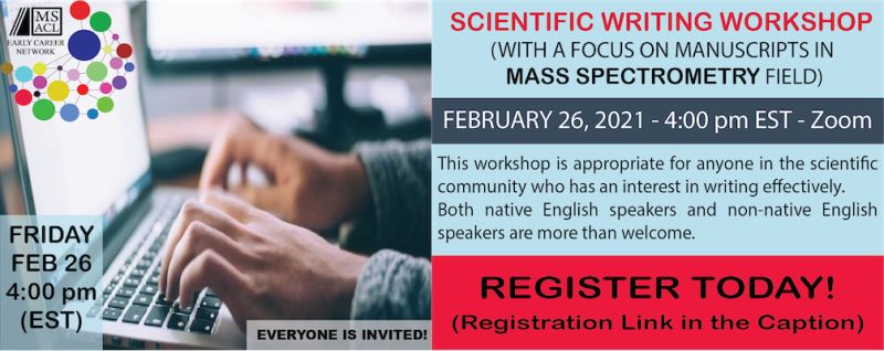 There is only one day left to register for 𝗦𝗰𝗶𝗲𝗻𝘁𝗶𝗳𝗶𝗰 𝗪𝗿𝗶𝘁𝗶𝗻𝗴 𝗪𝗼𝗿𝗸𝘀𝗵𝗼𝗽 at <a href="/MSACL_ECN/">MSACL-Early Career Network(MSACL_ECN)</a> ! Learn how to write about your research clearly and concisely.
February 26, 2021 at 4:00 pm EST. 
Register here: msacl-org.zoom.us/meeting/regist…
#massspectrometry #massspecteam