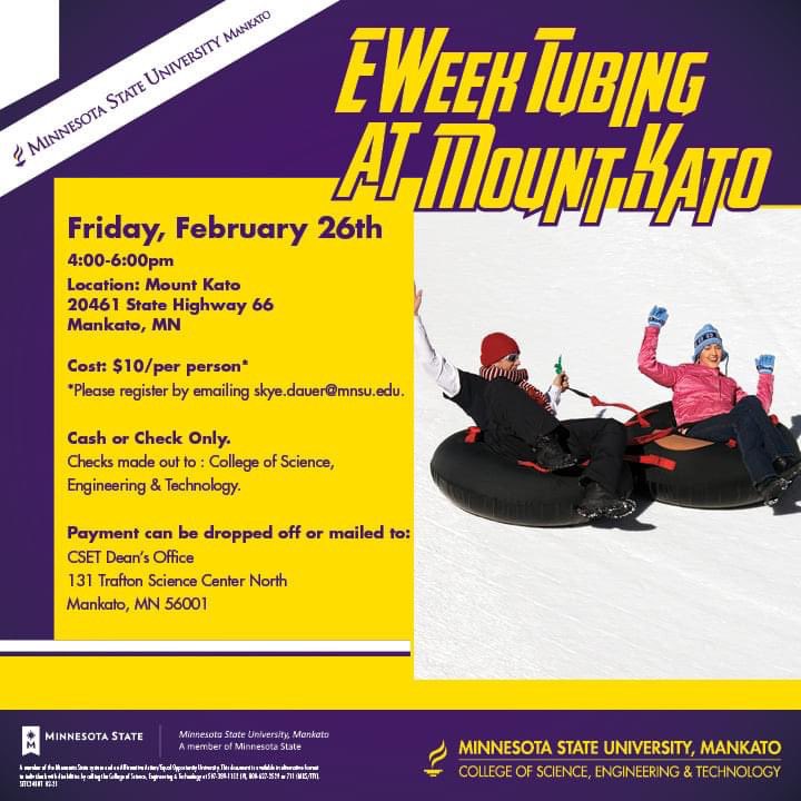 TUBING TOMORROW! Sign up for a fun-filled evening at Mount Kato! $10 Admission for tubing and a Minnesota State Mankato Engineering Winter Hat! #csetmnsu #eweek
