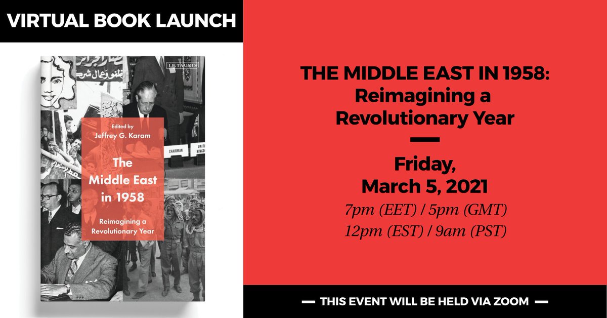 Join May Darwich, Robert Vitalis, Salim Yaqub, the editor @JGKaram and contributors to discuss 'The Middle East in 1958'!! Friday 5th March on Zoom🧐 #MiddleEastStudies #MiddleEastHistory @ibtauris @BloomsburyAcad Write to me or @JGKaram for the invitation!