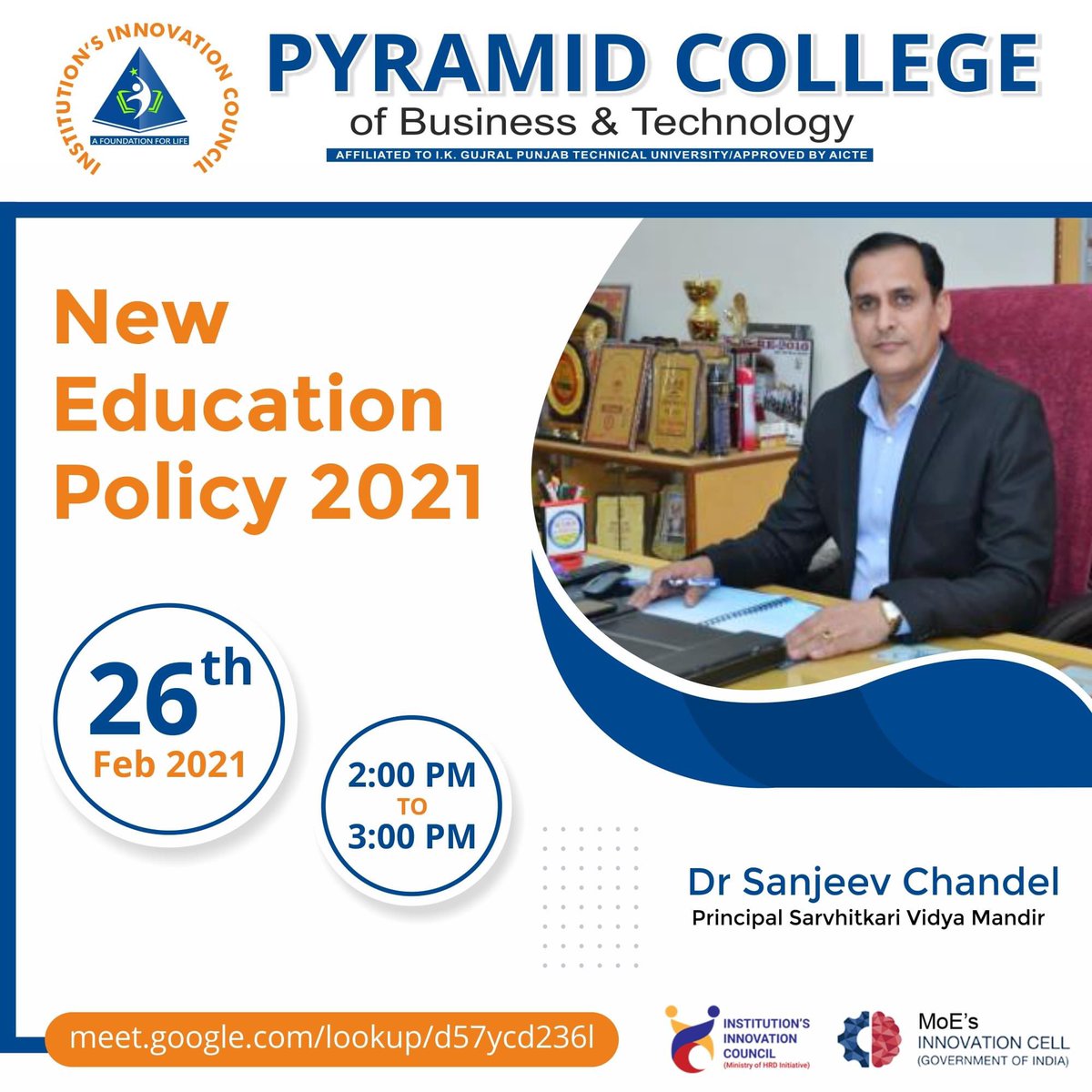 PcbtIic's tweet photo. Know about the "New Education Policy" by Dr Sanjeev Chandel - Principal Sarvhitkari Vidya Mandir. The event will be held #online on 26 February,2021 from 2 PM - 3 PM. 

#Join us in the event using the following #link
 https://t.co/gdoLZM4CON 

#PCBT #PyramidCollege #jointoday https://t.co/AklBQp23mp
