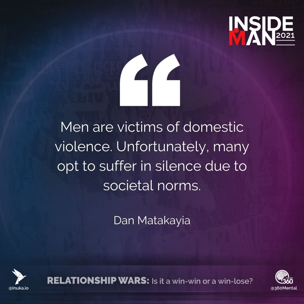 inuka_io's tweet photo. Men suffer in violence at home and many suffer in silence. It's time to speak up. #InsideMan2021 #Timetotalk #Connectforreal https://t.co/s77UCZyYQB