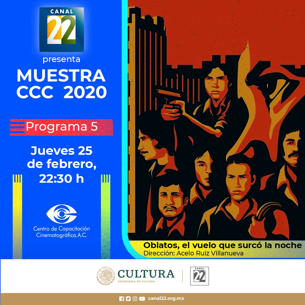 CCCMexico's tweet photo. ¡Es hoy!
Jueves 25 de febrero | 22:30 h | @Canal22 
La 2a Vuelta de la #MuestraCCC2020 cierra con broche de oro:
"Oblatos, el vuelo que surcó la noche" #LargometrajeDocumentalCCC dirigido por @aceloruiz 
6 guerrilleros, una prisión de máxima seguridad, escapar o morir. https://t.co/l7yNdywtyL