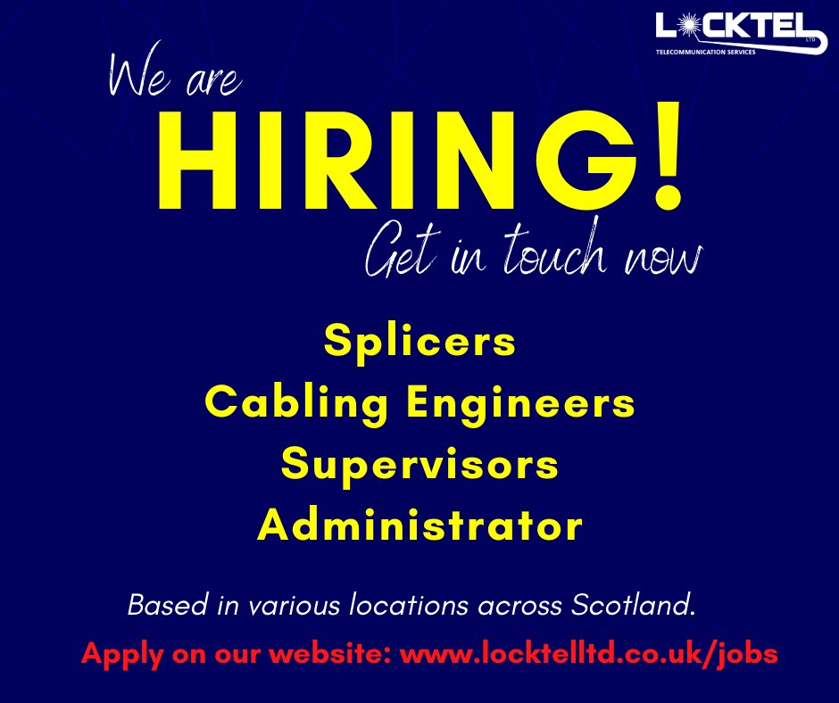 We're #nowhiring a variety of roles across our projects in #Scotland.  Check out our vacancies and apply here: locktelltd.co.uk/jobs/ 👍#telecoms #newjob #cablingengineer #splicer