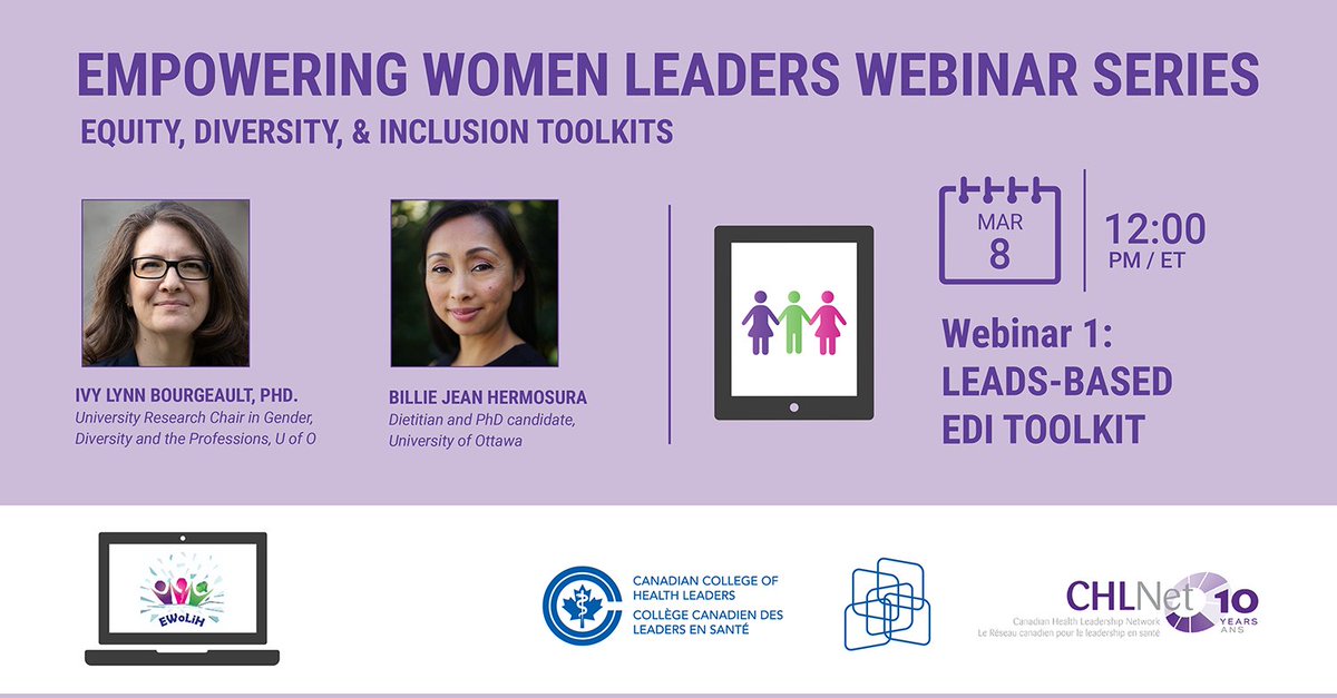 Join us on #InternationalWomensDay for this FREE webinar as <a href="/DrIvyBourgeault/">Dr Ivy “Here to Address Inequity” Bourgeault</a> &amp; <a href="/BillieJaneTweet/">Billie Jane Hermosura PhD, RD</a> walk us through the <a href="/EWoLiHC/">Empowering Women Leaders in Health</a> initiative LEADS-based toolkit in support of #EDI in #healthleadership > Register early bit.ly/3qa8u8J <a href="/CCHL_CCLS/">CCHL - CCLS</a> @CHLNet1 #IWD2021 #womenleaders
