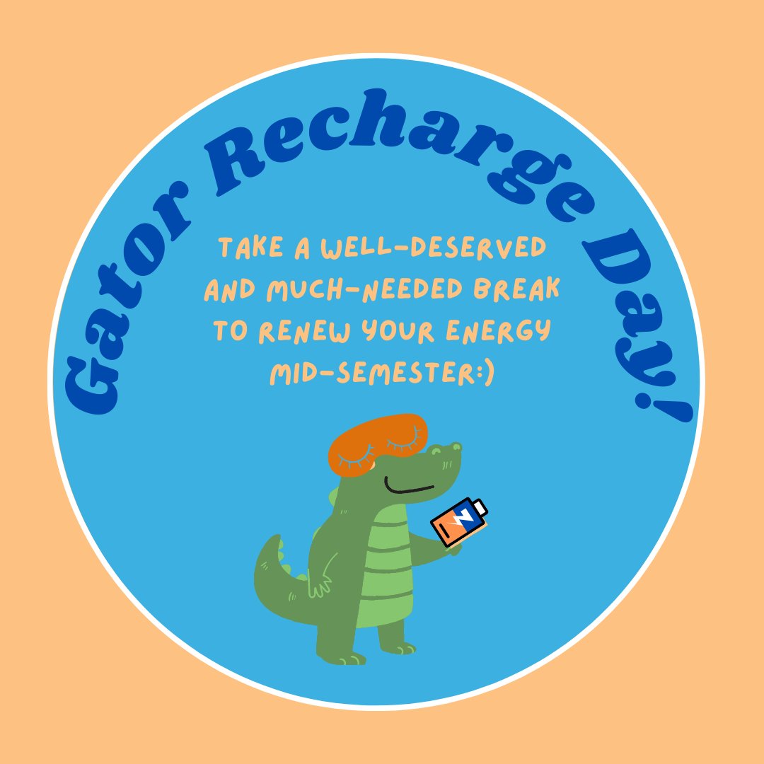 UFCOTA's tweet photo. Encouraging all Gators to enjoy today's Gator Recharge Day! @UFStudentLife https://t.co/LpG9hK7JZe