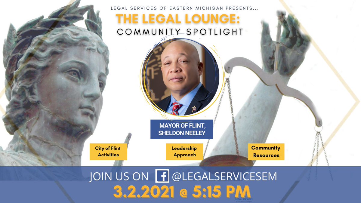 LegalServicesEM's tweet photo. We're excited to introduce an additional segment to our Legal Lounges called Community Spotlight. We'll be covering activity and resource opportunities in Flint as well as Mayor Neeley's approach to leadership. https://t.co/E6rYgtLPoM