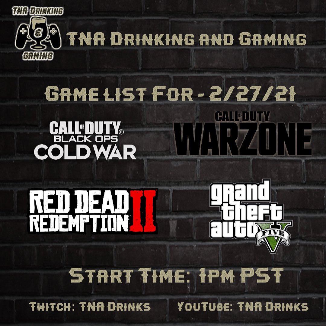 TNADrinks's tweet photo. Come hang out with us on Twitch and YouTube, this Saturday at 1pm PST, while we play some games and have a few drinks.  #TNA #twitch #youtube #codwarzone #rdr2 #coldwar #gta5 https://t.co/xyAOdhvEqn