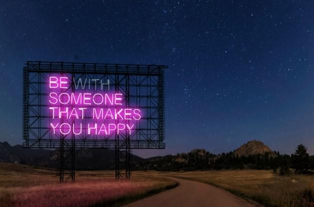 "Be someone that makes you happy"