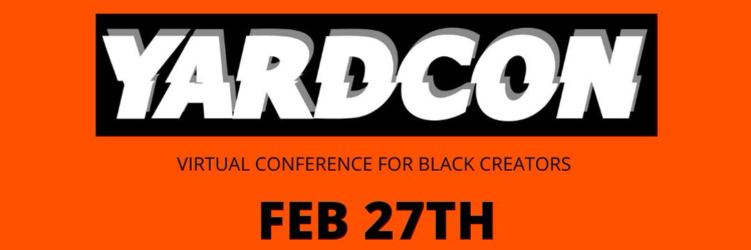 UNCF's tweet photo. In partnership with @WatchTheYard, this Saturday(2/27) @YardCon will host its creator conference starting at 10:30am EST! Since we are partnering on this event, we've secured free tickets for you and your friends. 

Grab your tickets today: https://t.co/cvYeQe3Xv8 https://t.co/P697AkOfZG