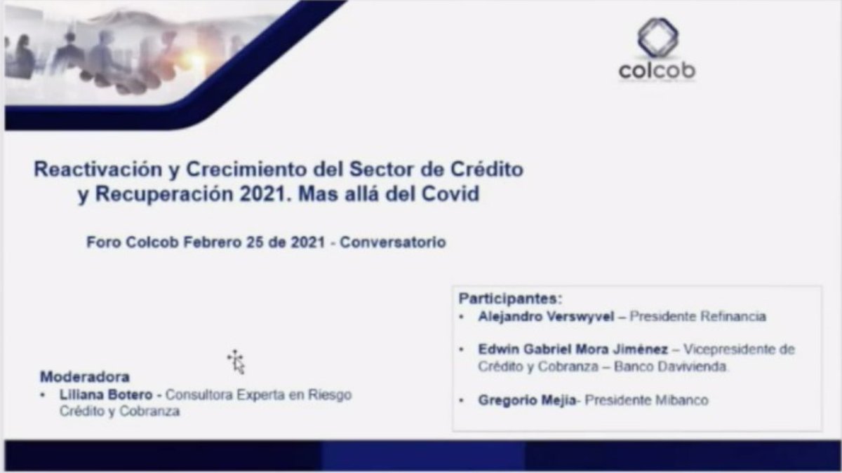 Colcob_Colombia's tweet photo. #AEstaHora Conversatorio: Líderes de crédito y recuperación comparten sus experiencias y desafíos para el 2021. #ForoColcob #LiveColcob con Alejandro Verswyvel, Edwin Mora, Gregorio Mejía, Liliana Botero https://t.co/epzqpde8yc