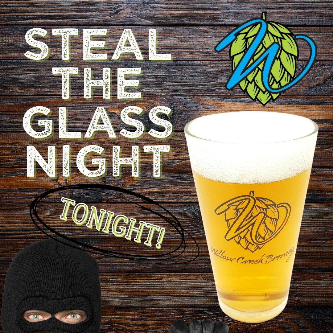 🍻 TONIGHT! 🍻

Our first ever "Steal the Glass Night" at Willow Creek! Get your sneak on beginning at 6pm.

If you can manage to sneak one of our glasses out of the building, we tip our caps to you. But if not? You'll be publicly shamed AND donating to The House That Fur Built.