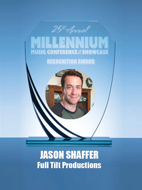 So many great people have been integral to the seeming perpetuity of the annual Millennium Music Conference &amp; Showcase. With thanks and gratitude, we bestow the 25th annual's virtual Recognition Awards.
Jason Shaffer - Full Tilt Productions