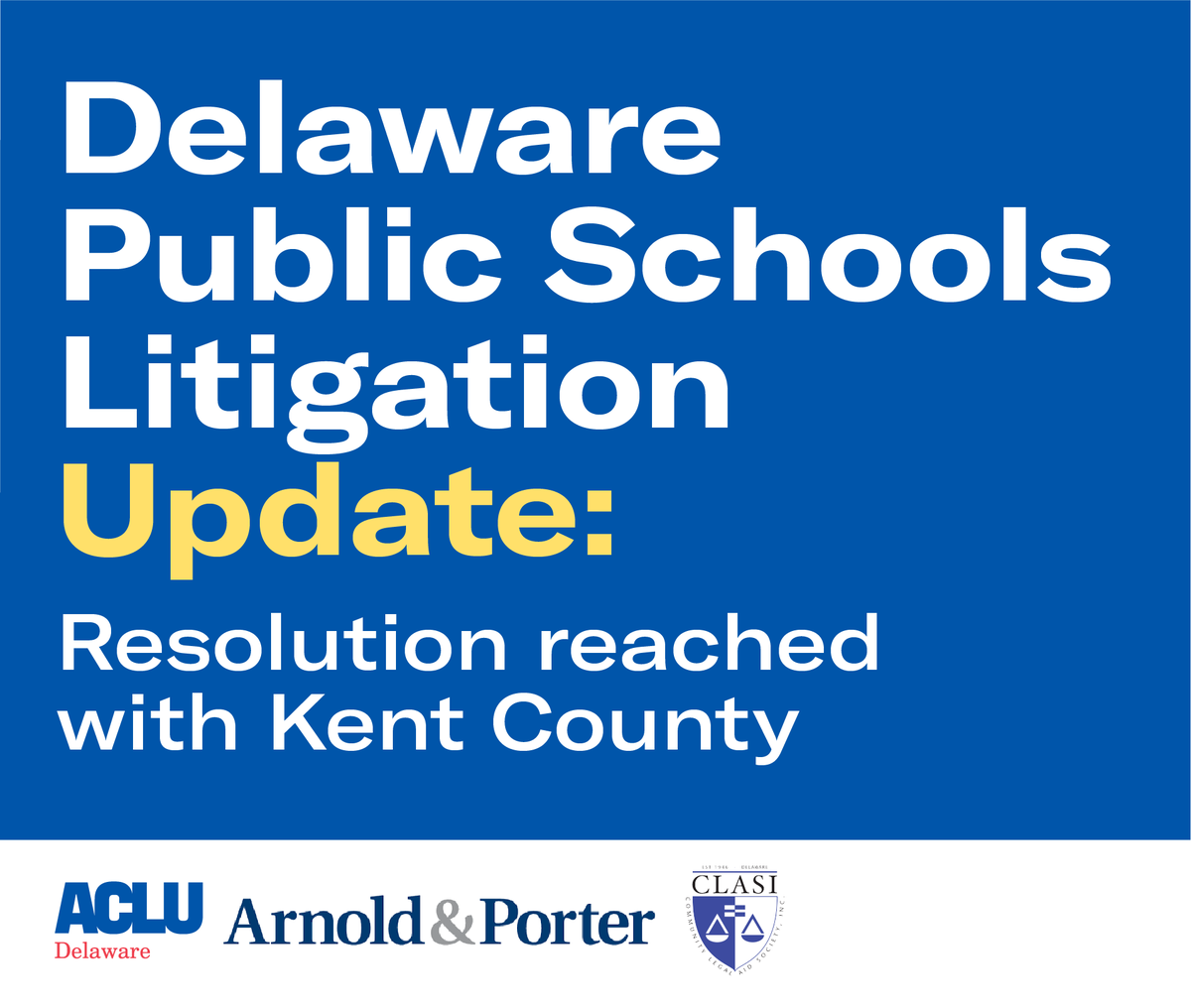 Delaware Public Schools Litigation update: Resolution reached with Kent County