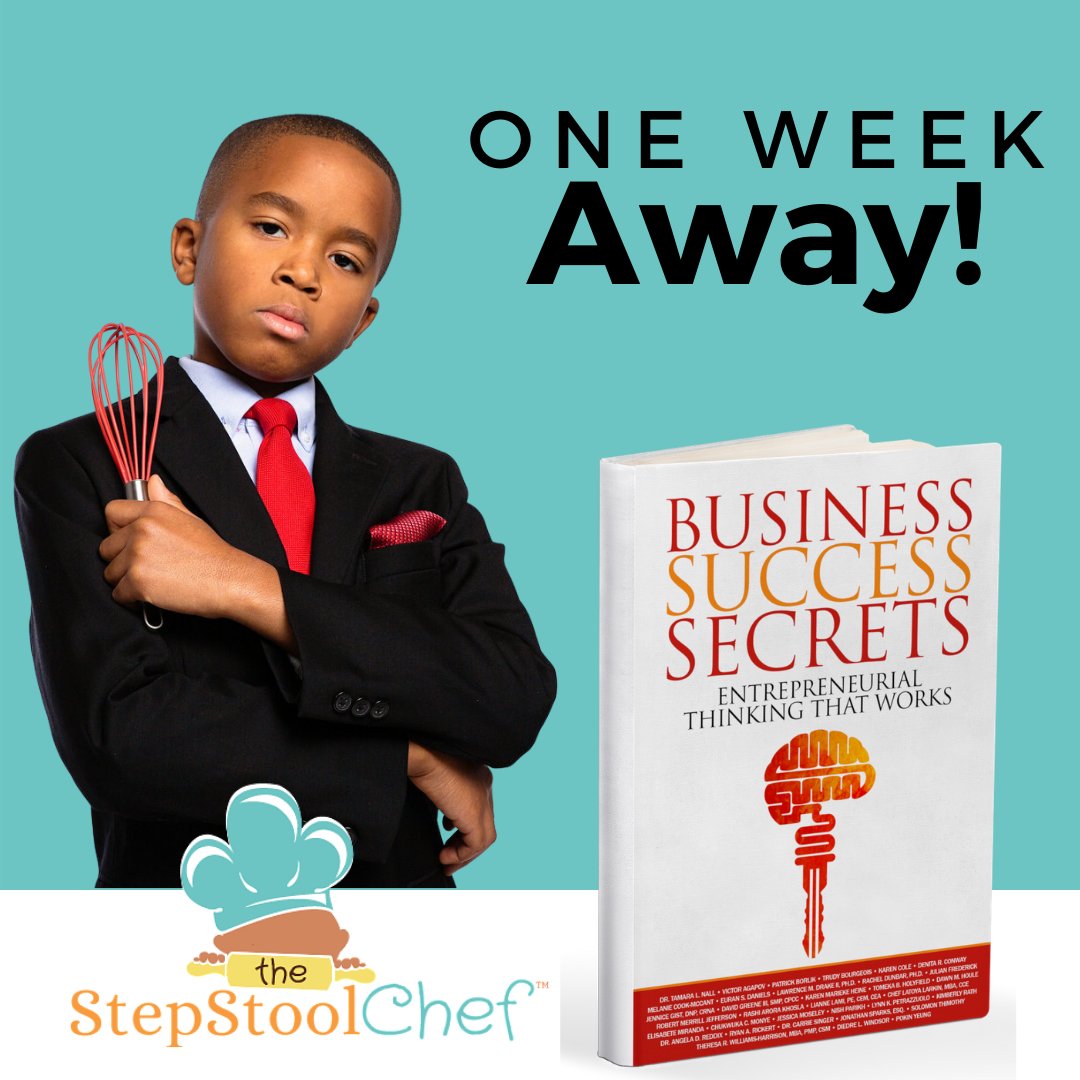 stepstoolchef's tweet image. ONE. WEEK. AWAY. 

Chef Julian's book launches in a week and we couldn't be more excited! Who else can't wait to get your hands on Business Success Secrets!? 

#businesssuccesssecrets #business #book #booklaunch  #Kidpreneur #Kidleadership #empowerment #kidpreneursrock