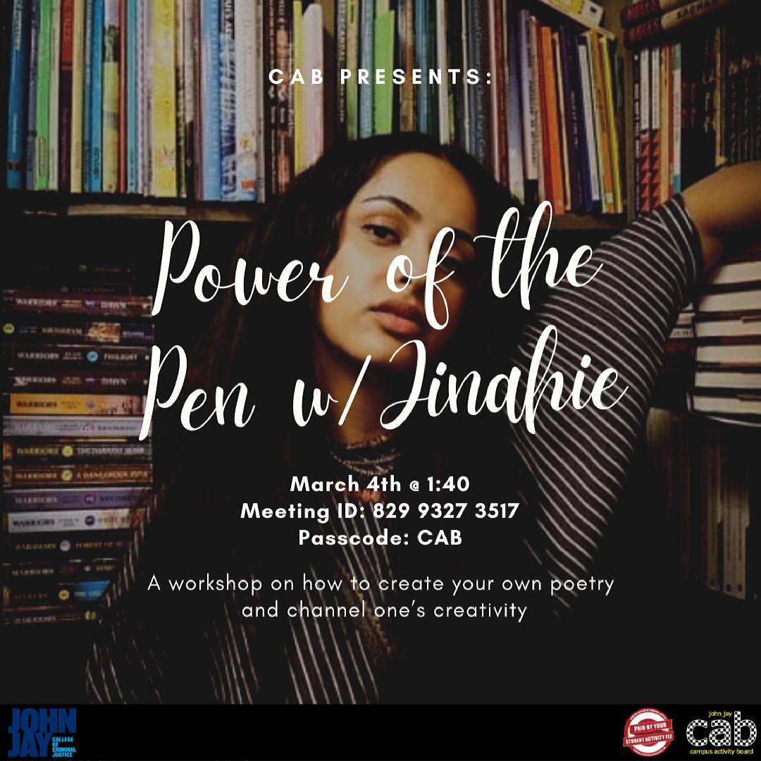 jjaycab's tweet photo. CAB would love to invite the John Jay community to sit down with spoken word artist and therapist Jinahie who is going to lead a poetry workshop on how to create your own poetry and channel one’s creativity. 
We welcome all poetry lovers and anyone who is interested. https://t.co/NA1Eb8TwEJ