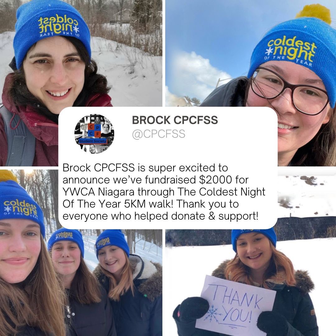 We are beyond thankful for everyone who helped support and donate to Brock CPCFSS’s Coldest Night of the Year team! 

The CPCFSS team fundraised $2000 for the YWCA Niagara Region Affordable Housing program!