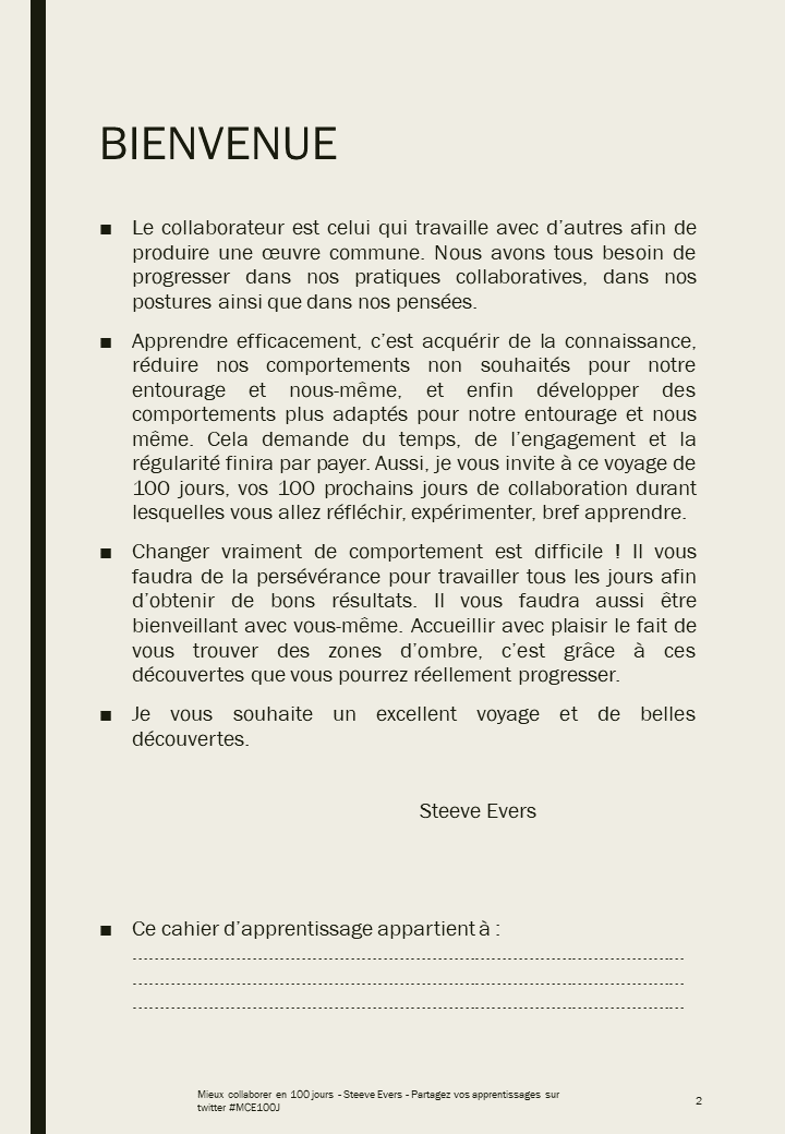 steeveevers's tweet photo. "Mieux collaborer en 100 jours" m'aura demandé quelques années... On se retrouve du lundi au vendredi pour apprendre ensemble à collaborer. Je partagerai jour après jour vos activités de la journée. On commence lundi. #MCE100J https://t.co/x9H0jNqnDZ