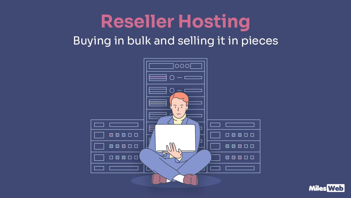 'Reseller hosting allows you to set your hosting business and sell the hosting service with your own name.' To know more visit here milesweb.net/A7G
.
.
.
.
 #ResellerHosting #HostingBusiness #MilesWeb #WebHosting