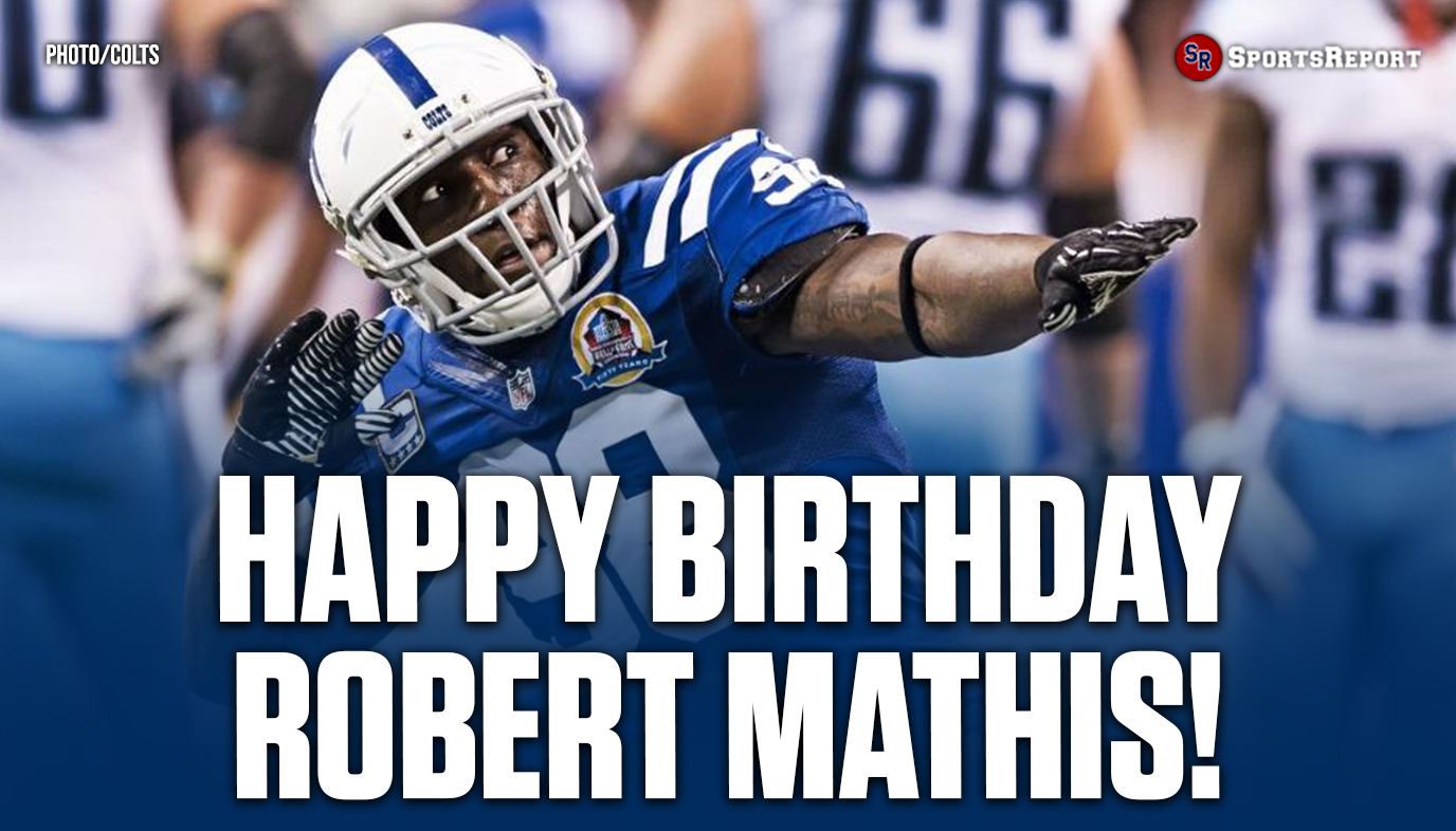 Colts Fans, let\s wish Legend Robert Mathis a Happy Birthday! 