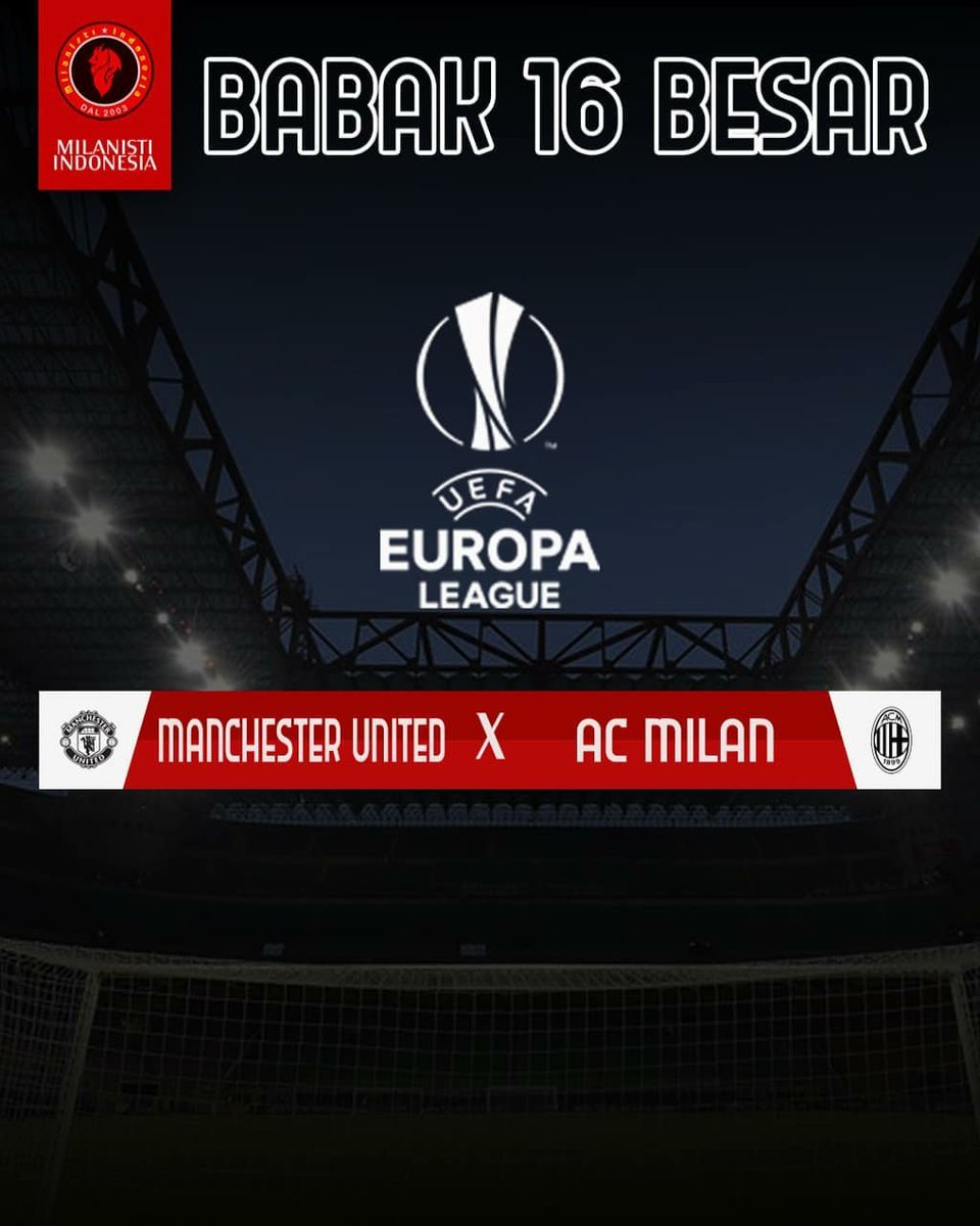 MilanistiOrId's tweet photo. Hasil Drawing babak 16 besar #UEL

#ACMilan Vs #ManchesterUnited 

Leg 1 tanggal 11 Maret di Old Trafford

Leg 2 tanggal 18 Maret di San Siro

Komentar nya gaess? #UELdraw 

#SempreMilan
#ForzaMilan 🔴⚫🔥💪 https://t.co/bqZv0Pe8ZQ