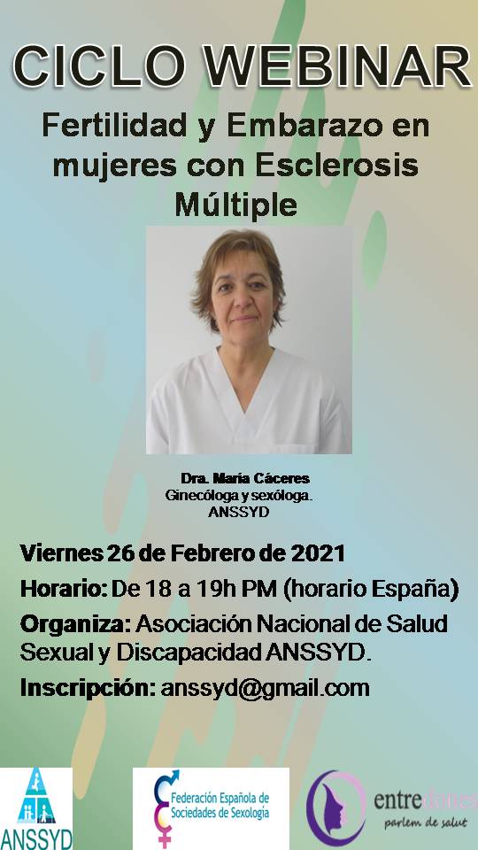Hoy de 18:00 a 19:00 horas, webinar sobre fertilidad y embarazo en mujeres con esclerosis múltiples con la Dra. María Cáceres <a href="/ANSSYD/">ANSSYD</a> <a href="/FESSexologia/">FESS</a>