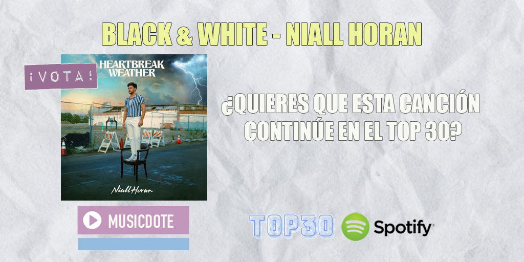 ¿Quieres que BLACK & WHITE @NiallOfficial llegue a lo más alto del TOP 3️⃣0️⃣ de MUSICDOTE? ¡VOTA! RT= 5 votos MG= 2 votos Sigue la playlist aquí 👉 spoti.fi/2Wu5834 @niallstreams @NHMXUpdates @OfficialNHMX Vota hasta el 28/02/2021 a 14h (hora 🇪🇸)