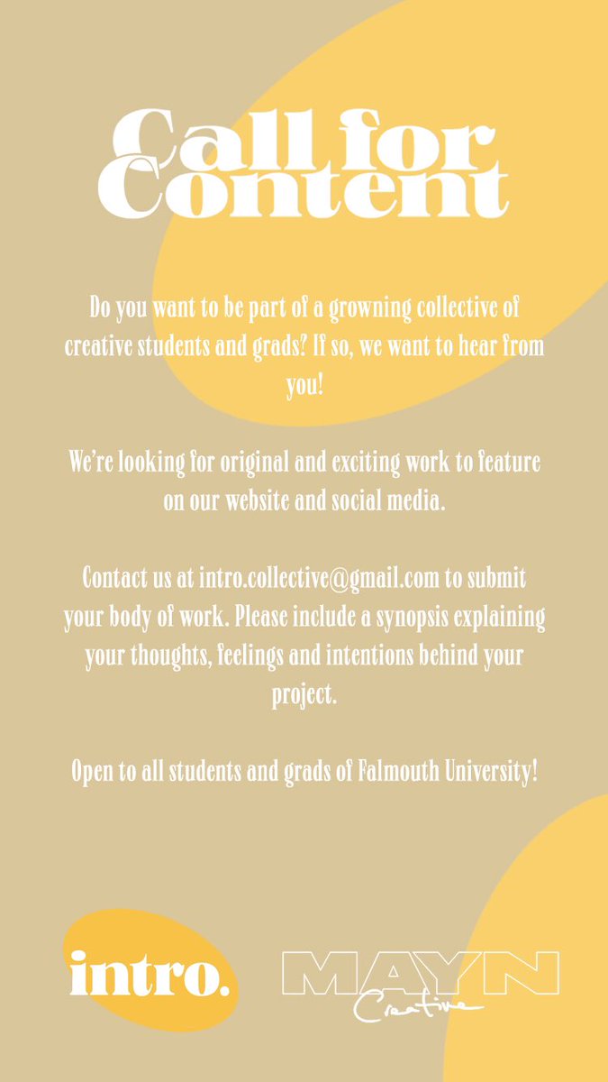 Mayn Creative (@mayncreative) on Twitter photo Calling all <a href="/falmouthuni/">Falmouth University</a> students and grads! Submissions are still open for intro. Email intro.collective@gmail.com to become a part of our growing collective! Calling all <a href="/falmouthuni/">Falmouth University</a> students and grads! Submissions are still open for intro. Email intro.collective@gmail.com to become a part of our growing collective!