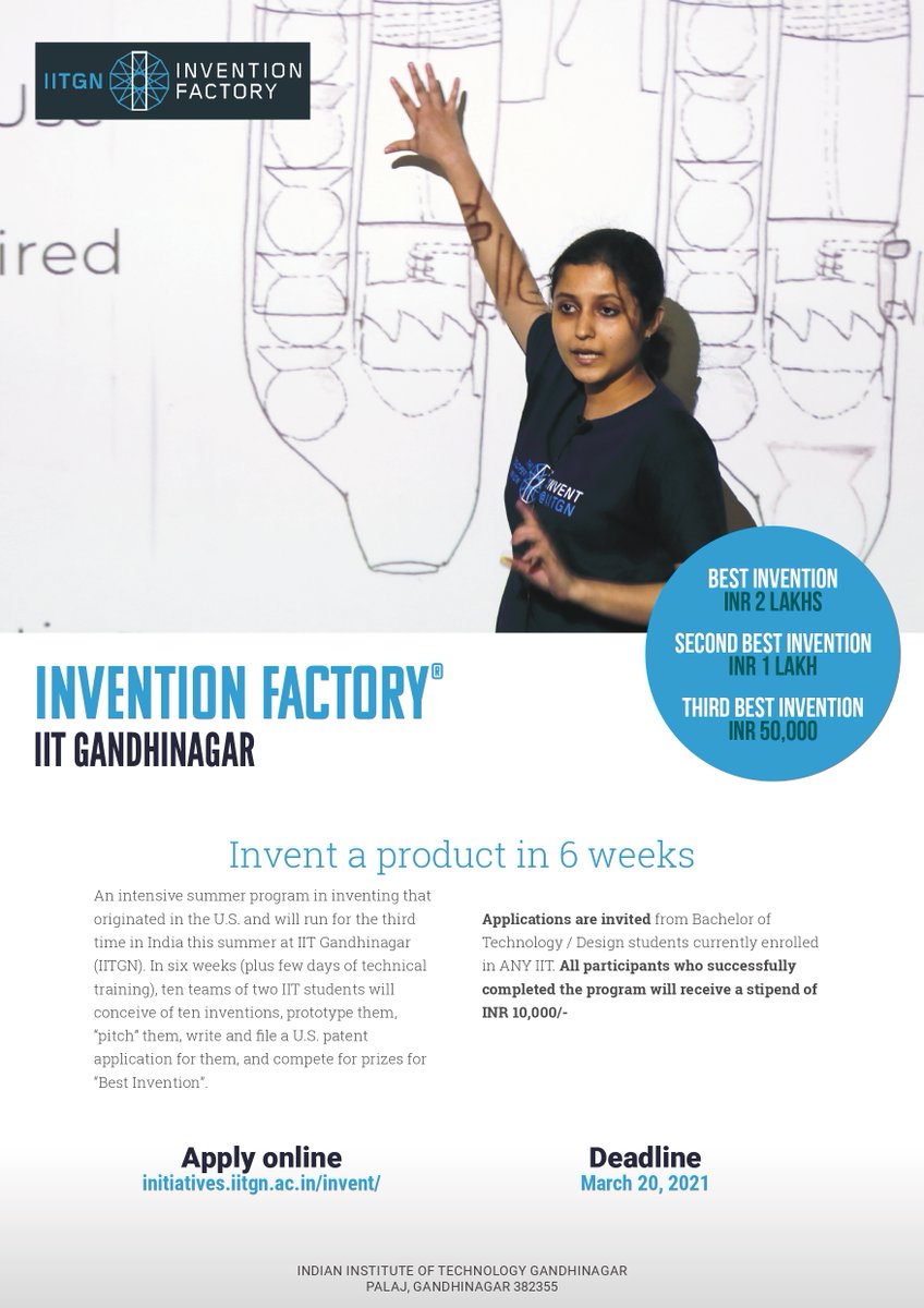 We are back with the much-awaited third edition of the Invent@IITGN programme, now called the “Invention Factory@IITGN”. Applications are invited from students of all the IITs currently pursuing their BTech or BDes. Apply by March 20, 2021.
More info at initiatives.iitgn.ac.in/invent/