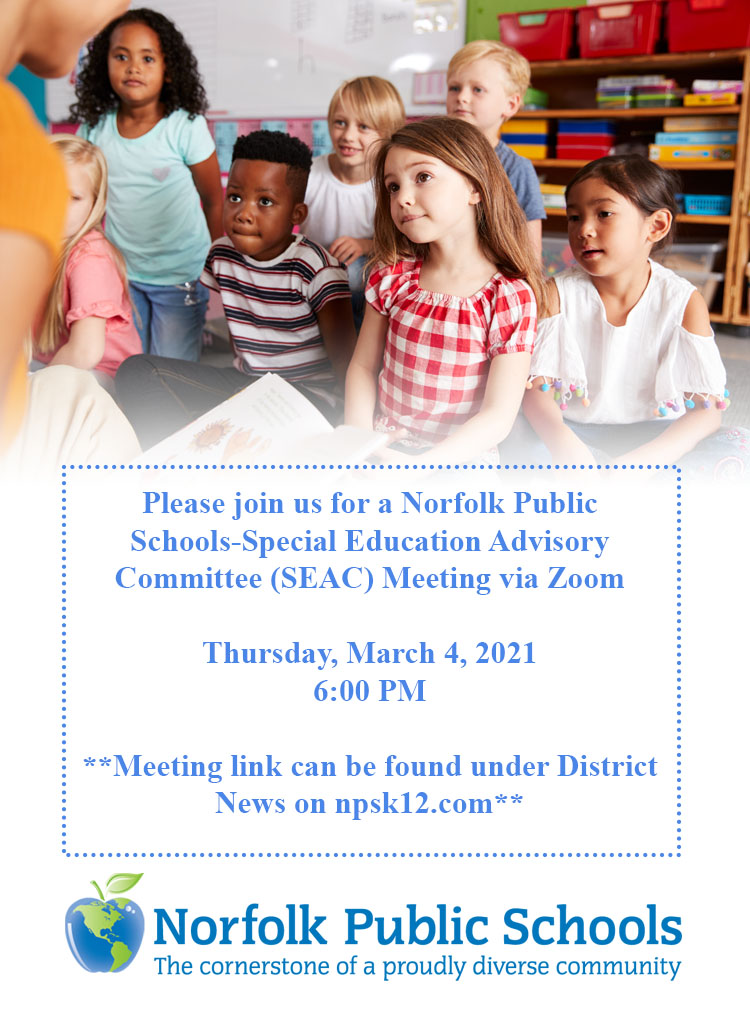 NPS &amp; the Special Education Advisory Committee (SEAC) members will meet @ 6PM on Thursday, March 4, 2021, for a Zoom discussion related to the needs of NPS students w/disabilities.

Link: norfolkpublicschools.zoom.us/j/93242881985...
Password: SEACNPS

We hope you can join us!