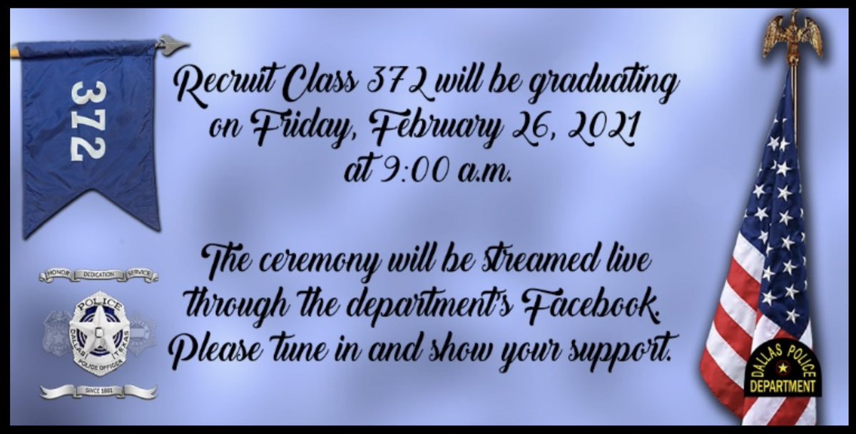 DallasPD's tweet photo. The @DPDAcademy #Class372 will graduate today at 9 a.m. The event will be live-streamed on the @DallasPD Facebook. Join us in congratulating the new members of the department. @DPDChiefGarcia https://t.co/KrgMZl6zoa