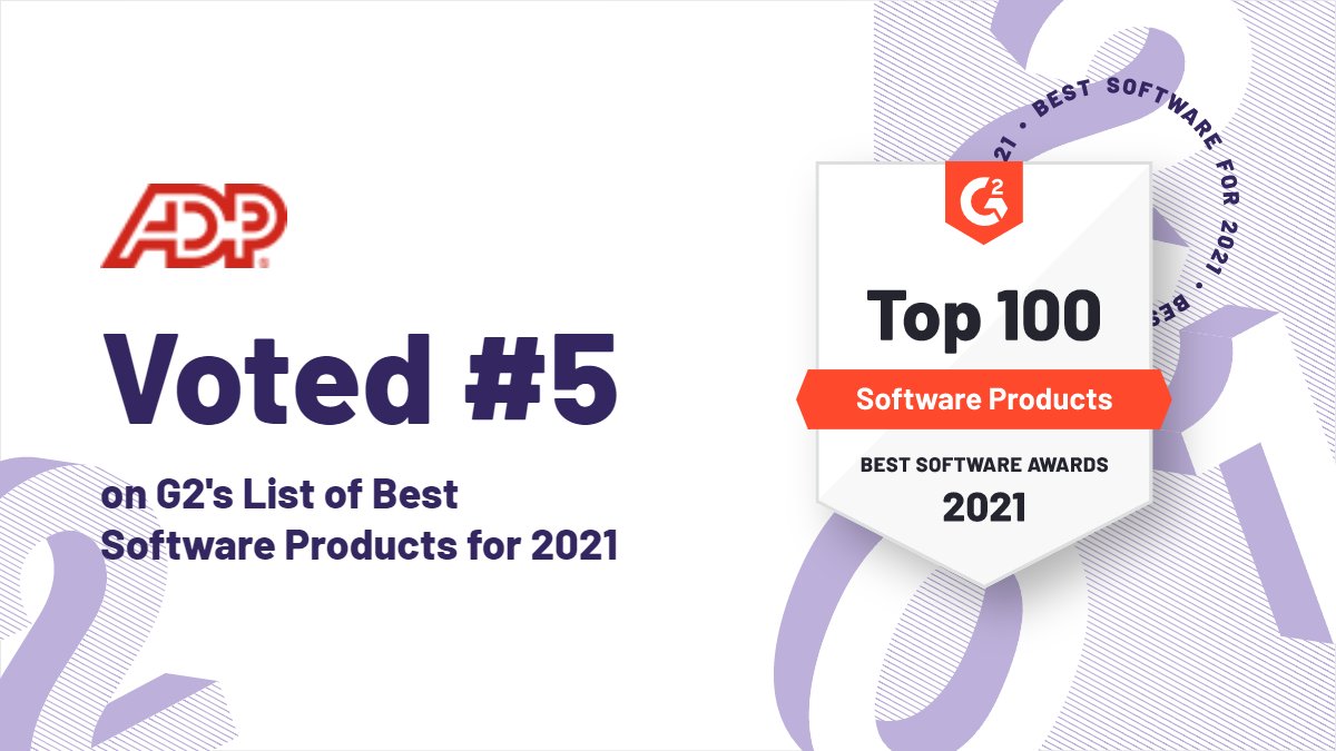 ADP's tweet photo. ADP is proud to be ranked #5 on the @G2dotcom 2021 Best Software list, based on authentic, verified customer reviews: https://t.co/rvwAeZYbcw #BestSoftware2021 #G2Awards https://t.co/PWsKN2yiN3