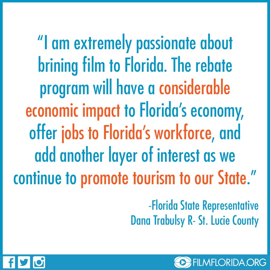 “I am extremely passionate about brining film to Florida.” 

-Rep <a href="/DanaTrabulsy/">Dana Trabulsy</a> R- St. Lucie County
