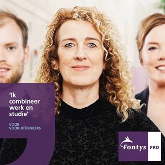 Geef je loopbaan een boost of start met een nieuwe uitdaging. Bij Fontys Pro helpen we je bij de volgende stap in je carrière. Interesse? Meld je aan voor onze online voorlichtingsweek (1-4 maart). fontys.nl/pro