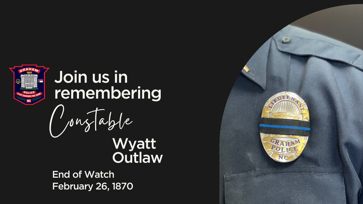 Constable Wyatt Outlaw, you are remembered by the Graham Police Department.  Not to be forgotten.  #wyattoutlaw #grahamnc #gpd #grahampolicedepartment #fallenofficersmemorial