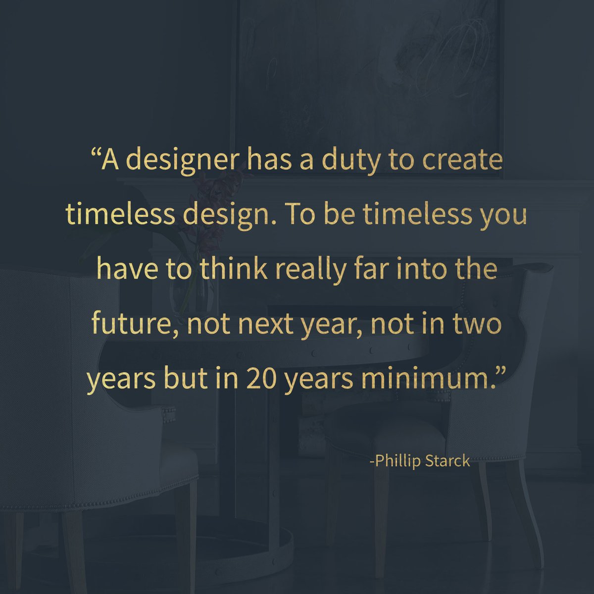 McElherans's tweet photo. “A designer has a duty to create timeless design. To be timeless you have to think really far into the future, not next year, not in two years but in 20 years minimum.” -Phillip Starck

We can help you create a room you'll love for many years

Your Rooms  Your Style  Your Story https://t.co/65wn8E4QhF