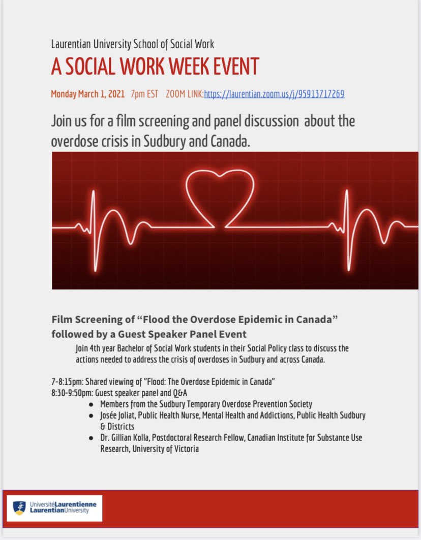 In honour of Social Work Week 2021 please join us for a film screening &amp; discussion about the ongoing overdose crisis here in Sudbury and Canada!  

Monday March 1, 2021​ 7pm EST ZOOM LINK:​ laurentian.zoom.us/j/95913717269