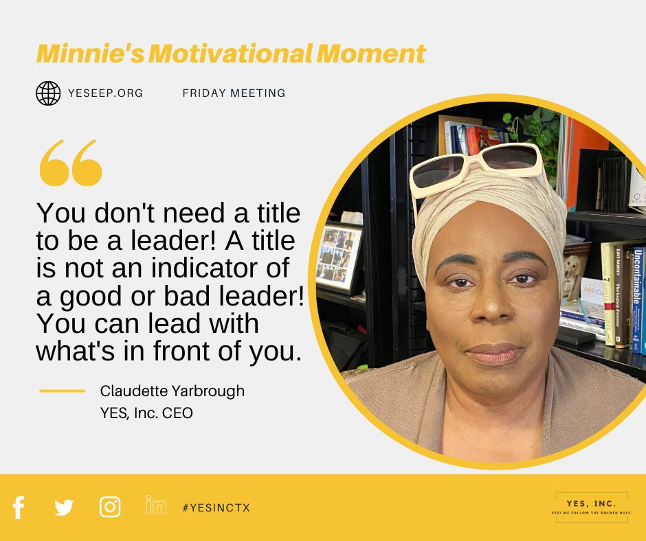 YESEEPTX's tweet photo. Words Matter! Leadership Matters! Lead from wherever and whomever you are regardless of your title!
#FridayMeeting #YESINC
Check out this quote from Today's Minnies Motivational Moment Meeting about leadership! https://t.co/JSIgaF8qNe