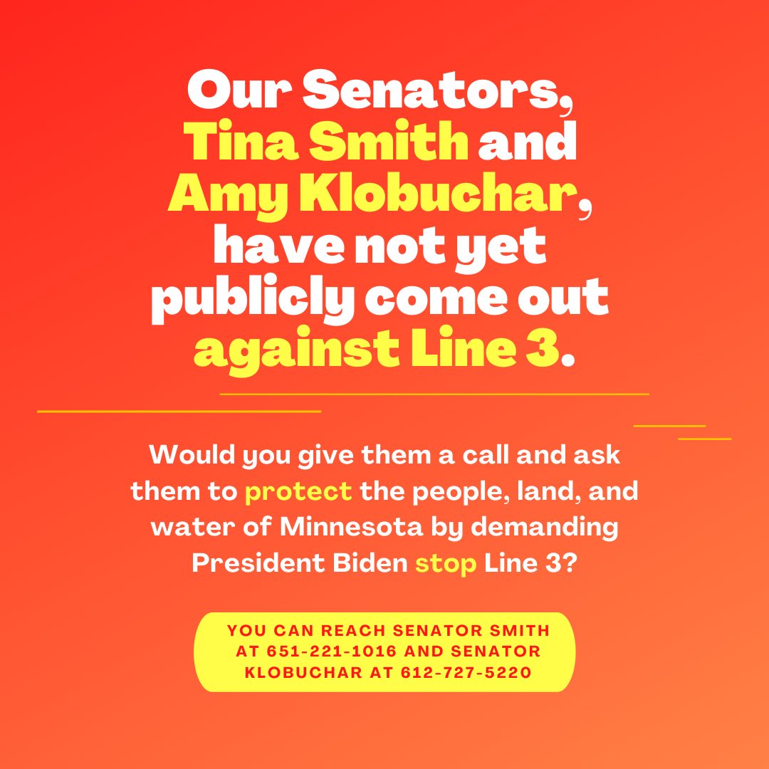 Web3Resist's tweet photo. Senators @amyklobuchar @SenTinaSmith have not yet come out against the deadly Line 3 pipeline. Join us in calling them & demanding that they protect the water, land and people of MN.
Smith: 651-221-1016
Klobuchar: 612-727-5230 https://t.co/OEY5fsPUGq