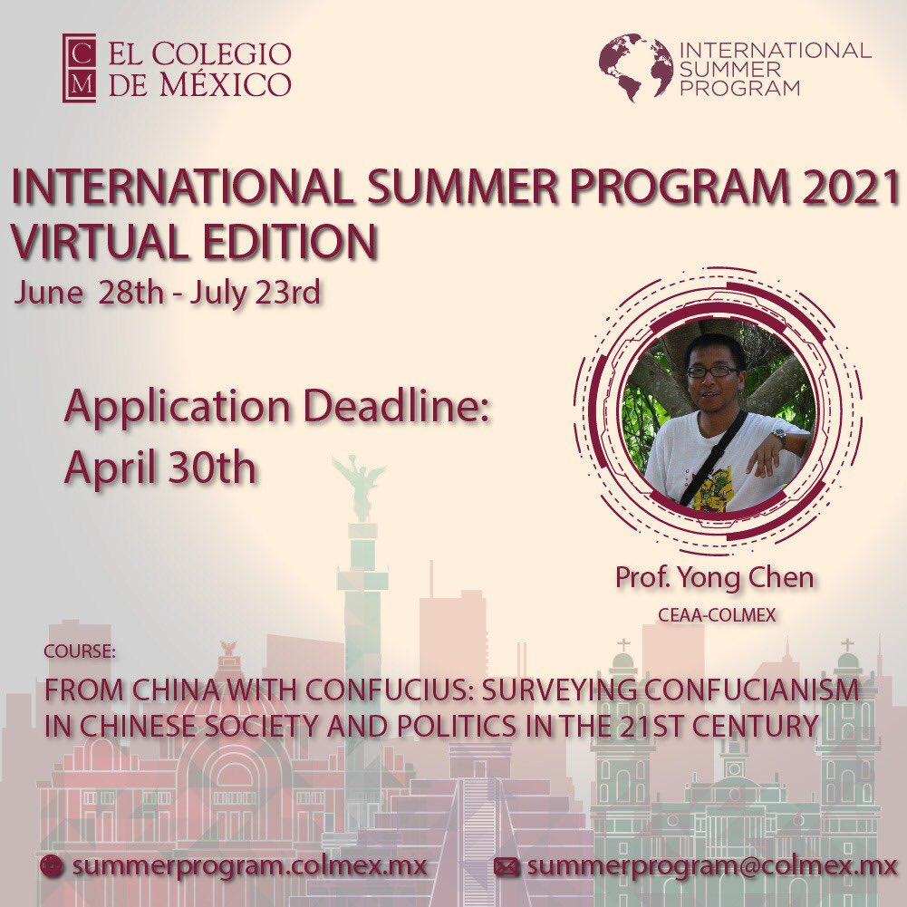 Interested in #Confucianism? Join this course and examine the revival of Confucianism in #ContemporaryChina You’ll understand the meaning and significance of new socio-political phenomenon as🇨🇳is emerging as a key player in the world @elcolmex @CEAAColmex 
summerprogram.colmex.mx/program.html