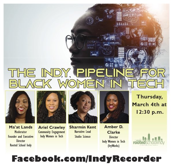 IndyRecorder's tweet photo. To celebrate and champion women in technology, @rootedschoolindy presents #womenintech town hall series. Join us on our Facebook platform on Thursday, March 4th for this important discussion!
#IWIT #IndyTech #BlackinTech #techpipeline #WomensHistoryMonth https://t.co/th0AKir8C0