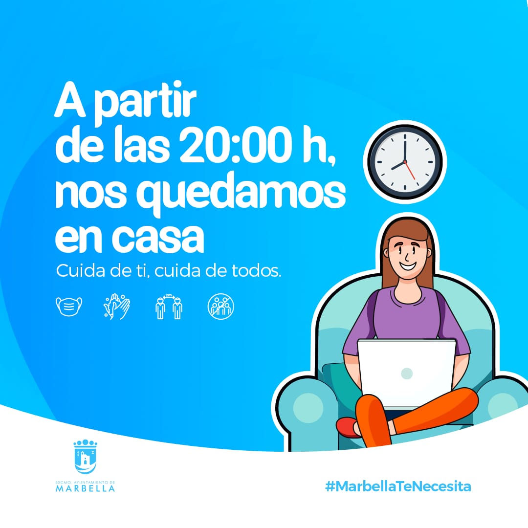 😷Ayúdanos a frenar el avance del #COVID19 

🕗A partir de las 8 de la tarde, quédate en casa. 

👐Cuida de ti, cuida de todos. #Marbella te necesita.