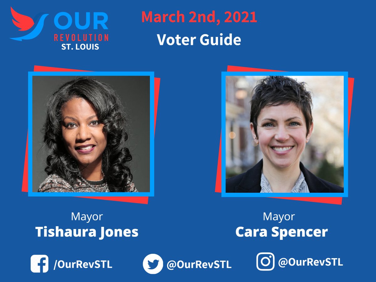 OurRevSTL's tweet photo. Our Revolution STL is excited to share our progressive voter guide for the March 2nd, 2021 primary. With the introduction of approval voting for St. Louis city elections, we are able to put two progressive mayoral candidates on this guide-- Tishaura O. Jones and Cara Spencer. https://t.co/ETYUXY3ruO