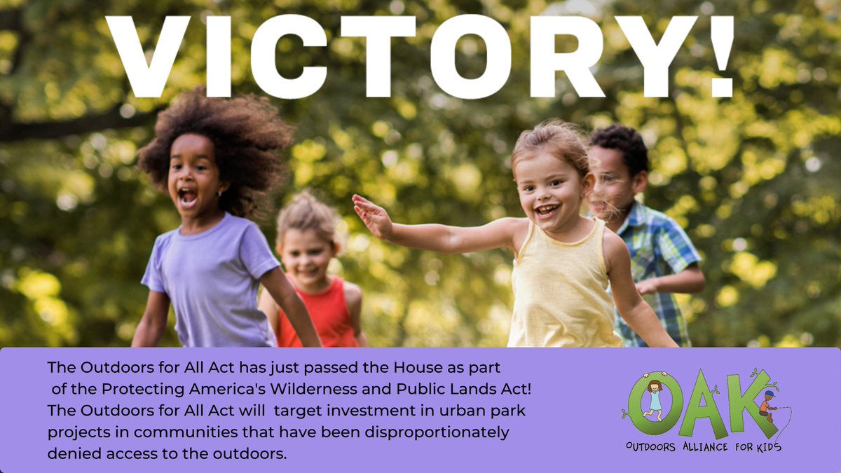 Thrilled that the #OutdoorsForAll Act has passed as part of the #PAWAct! Thank you <a href="/RepBarragan/">Nanette D. Barragán</a> &amp; colleagues for bringing us a big step closer to making and outdoors accessible to all children, youth and families. See OAK's press release on passage here: bit.ly/oako4apaw